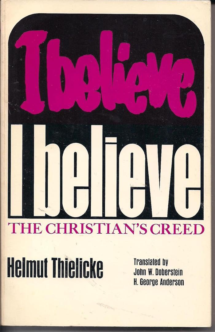I Believe; The Christian's Creed