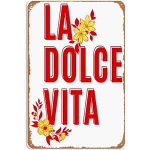 La dolce vita Metal Signs Vintage Bar Garage Man Cave Wall Art Restaurant Farm Gift 8x12inch