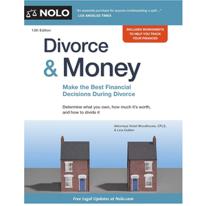 Divorce & Money: Make the Best Financial Decisions During Divorce