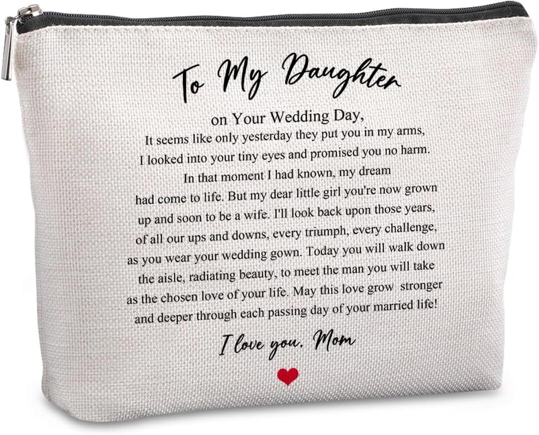 Wedding Gift for Bride from Mom Bridal Shower Gift Travel Makeup Bag Bridal Gifts for Bride Keepsake for Daughter from Mother to My Daughter on Your Wedding Day