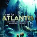 Quest for Atlantis: Lost Kingdoms, Buried Treasures and Mysterious Artifacts [DVD]