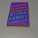 Wannabe: Reckonings with the Pop Culture That Shapes Me