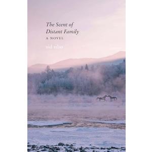 The Scent of Distant Family: A Novel