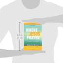 Where Jesus Prayed: Illuminating the Lord's Prayer in the Holy Land