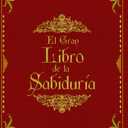 El Gran Libro de la Sabidura (Spanish Edition)