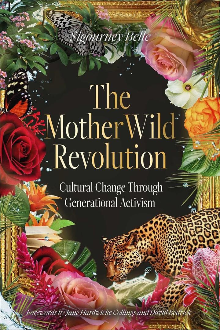 The MotherWild Revolution: Cultural Change through Generational Activisim