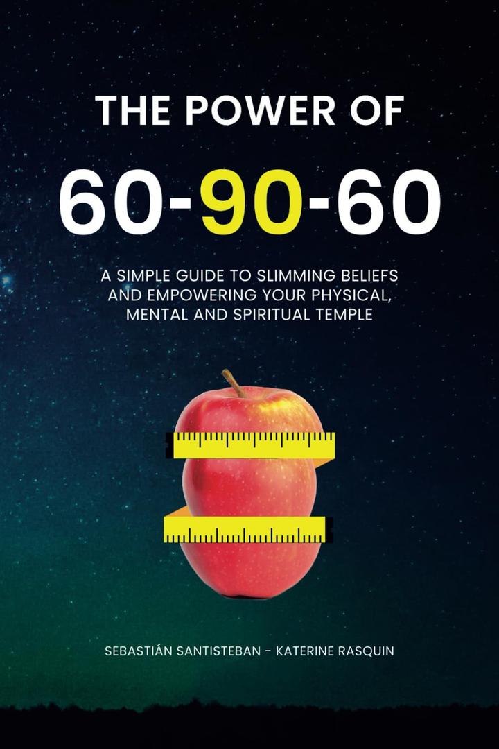 The Power of 60-90-60: A simple guide to slimming belief and empowering your physical, mental and spiritual temple. Paperback – July 24, 2024