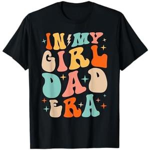 In My Dad Girl Era Funny Fathers Day Groovy Dad Men T-Shirt, M