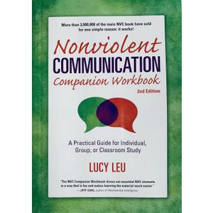 Nonviolent Communication Companion Workbook (Nonviolent Communication Guides) by Lucy Leu (2015-09-01)