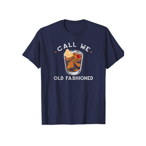 Call Me Old Fashioned Whiskey Drinking T-Shirt T-Shirt, XL