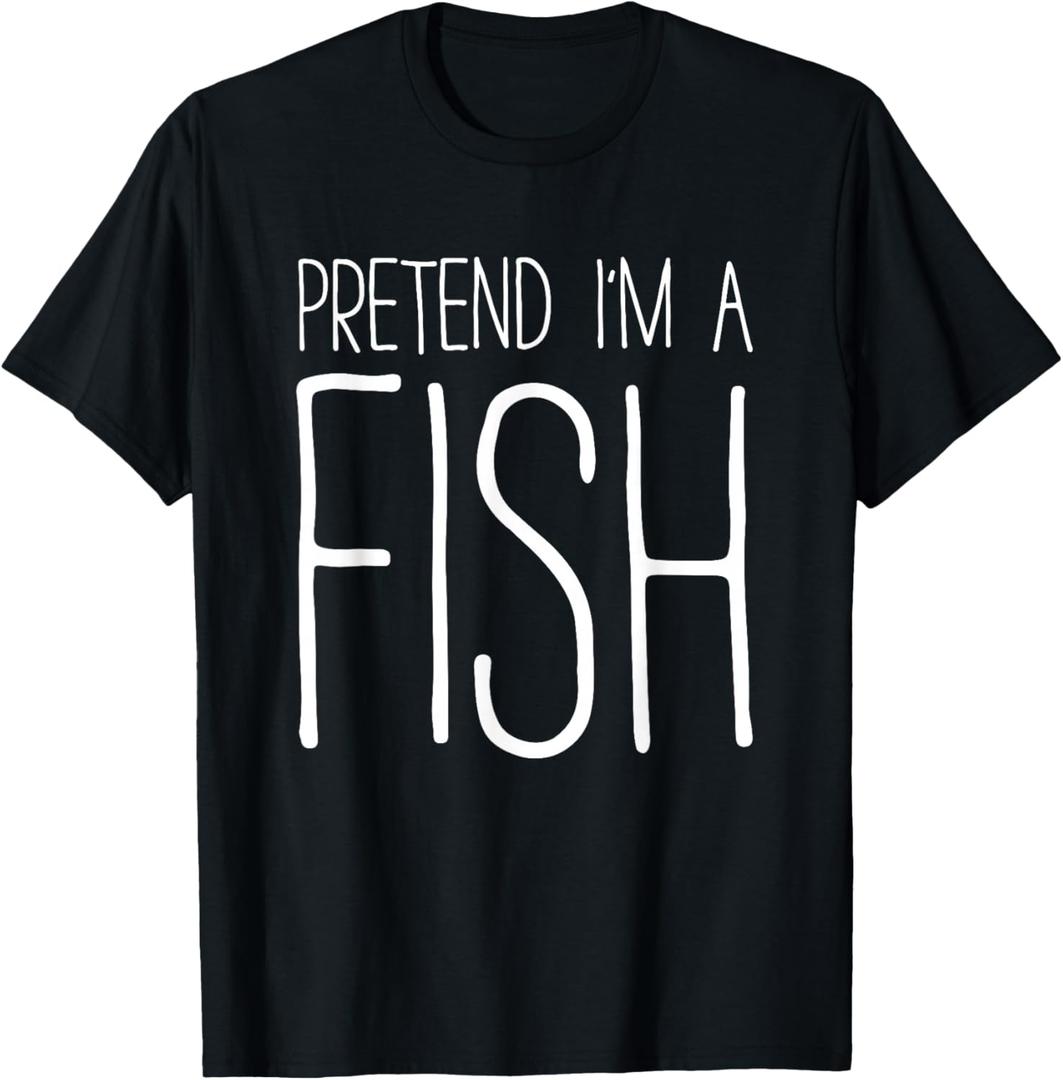 Pretend I'm A Fish Shirt Adult Kids Men Women Fish Costume T-Shirt, L