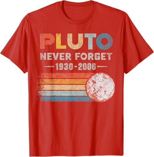 Never Forget Pluto Shirt Vintage Retro Funny Space Science T-Shirt S