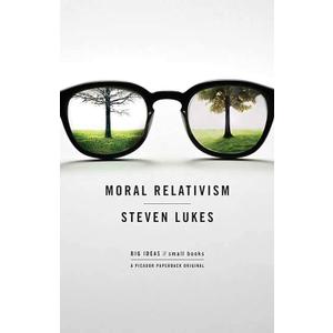 Moral Relativism: Big Ideas/Small Books (Book)