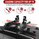 Ski & Snowboard Roof Rack for Car, 6 Pairs Ski/4 Snowboard Carrier
27.5" Loading / Rubber Padding Protection / Lockable Design / Aluminum Construction / Fits Skis, Snowboards & Fishing Rods
