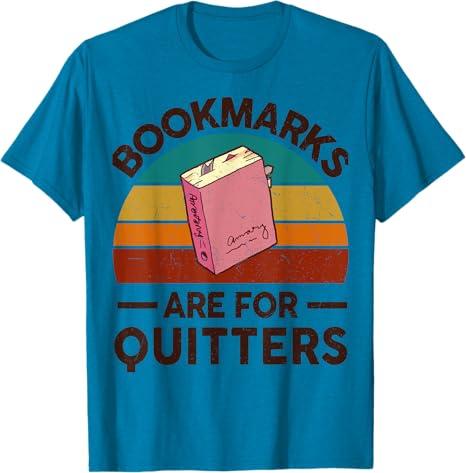 Funny Bookmarks For Quitter Reading Teacher-Shirt Nerdy Book T-Shirt (Small, Sapphire Blue)