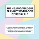 The Neurodivergent Friendly Workbook of DBT Skills