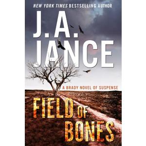 Field of Bones: A Brady Novel of Suspense (Joanna Brady Mysteries) Field of Bones: A Brady Novel of Suspense (Joanna Brady Mysteries)