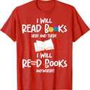 I Will Read Books Bookworm Book Lover Teacher Book Readers T-Shirt, Red, Size L