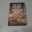 The Epic History of the American West: From the First Peoples to the Present