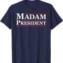 Madam President First Female President Presidential Election T-Shirt, XL