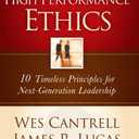 High-Performance Ethics: 10 Timeless Principles for Next-Generation Leadership |Hardcover Book|