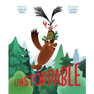 Unstoppable: (Family Read-Aloud book, Silly Book About Cooperation)