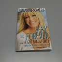 Sexy Forever: How to Fight Fat after Forty