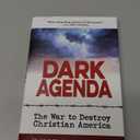 Dark Agenda: The War to Destroy Christian America Hardcover