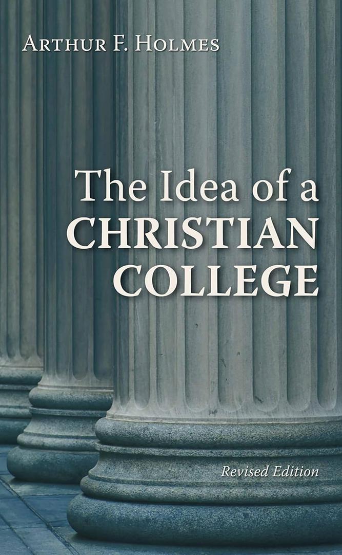 The Idea of a Christian College, Book 