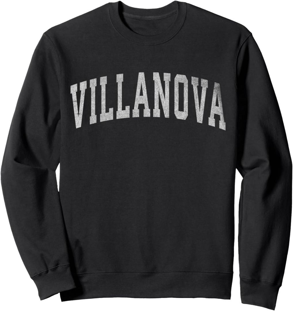 Villanova Name Vintage Retro Gift Men Women Boy Girl Sweatshirt, M