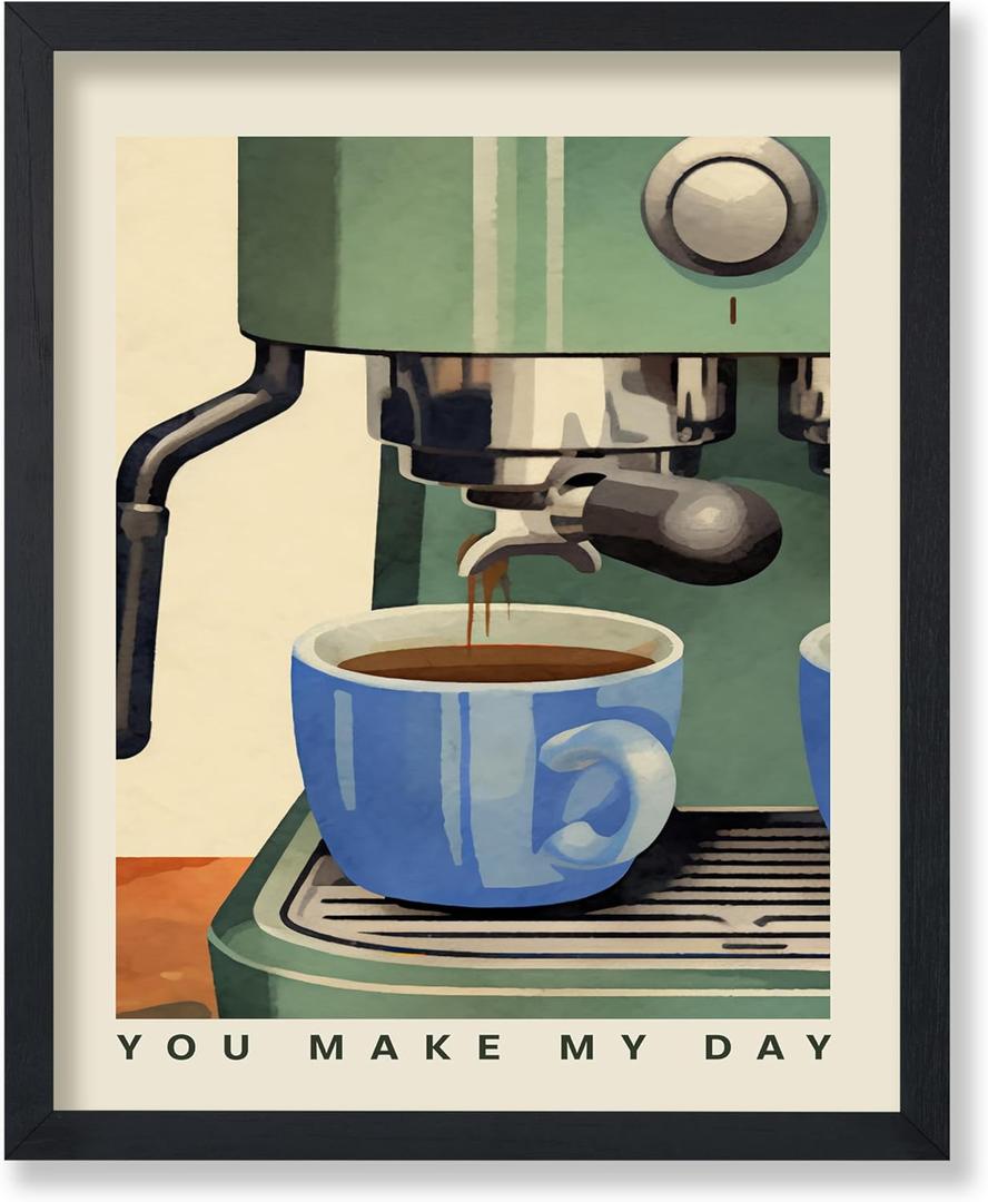 Poster Master You Make My Day Print - Coffee Machine Poster - Caffeine Art - Gift for Men, Women & Coffee Lovers - Decor for Dining Room, Kitchen or Restaurant - 8x10 UNFRAMED Wall Art
