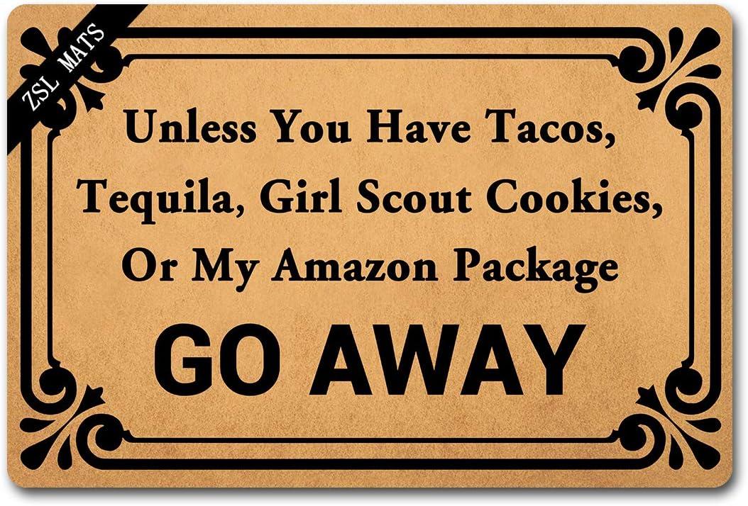 Funny Welcome Mat Unless You Have Tacos Girl Scout Cookies Or My Amazon Package GO Away with Personalized Entrance Way Non Slip Durable Rubber Kitchen Rugs and Mats(23.6 X 15.7 in)