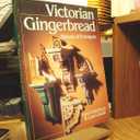 Victorian Gingerbread: Patterns & Techniques