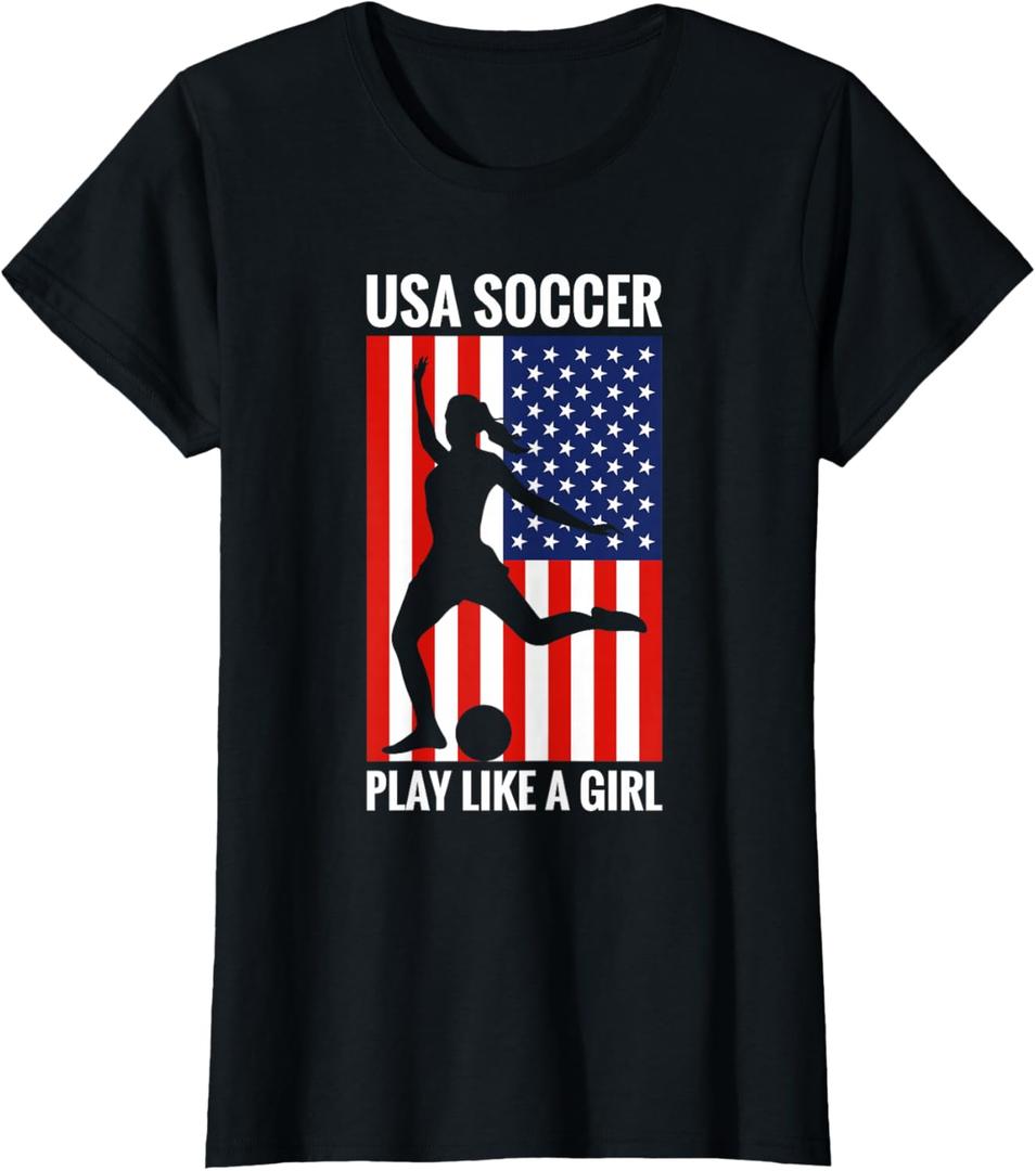 Funny Soccer USA Soccer Play Like A Girl T-Shirt, S