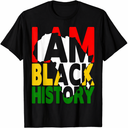 I Am Black History Month African American Pride Celebration T-Shirt, Small