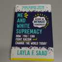 Me and White Supremacy: Young Readers' Edition: Become an Antiracist Changemaker