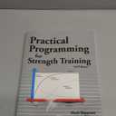 Practical Programming for Strength Training, Book 