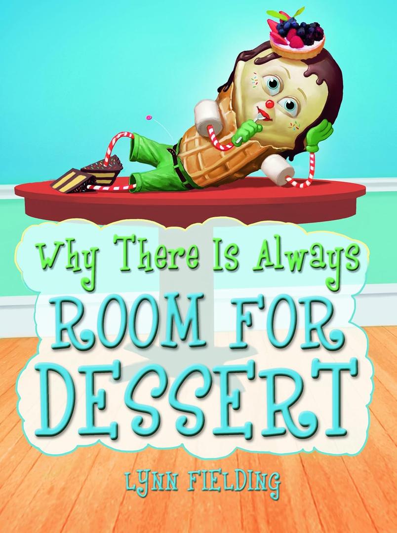Why There's Always Room For Dessert