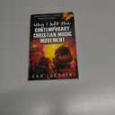 Why I Left The Contemporary Christian Music Movement: Confessions Of A Former Worship Leader