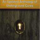 The New Miracles: An Updated Anthology of Underground Cures (Paperback)