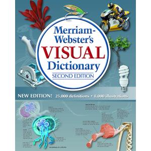Merriam-Webster’s Visual Dictionary: Second Edition - Newest Edition: Second Edition