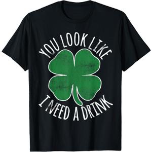 St. Patrick's Day You Look Like I Need A Drink Beer Shamrock T-Shirt XL