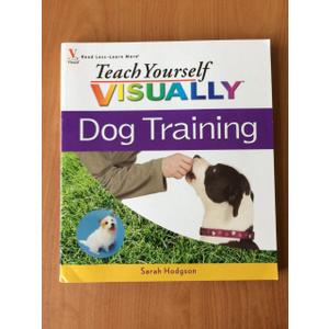 Teach Yourself Visually Dog Training