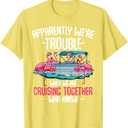 Apparently We're Trouble When We Are Cruising Together T-Shirt, Size M