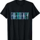 ER Nurse Emergency Department Emergency Room Healthcare T-Shirt (Black, XL)