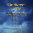 Return of the Latter Rain: A Historical Review of Seventh-day Adventist History From 1844 through 1891