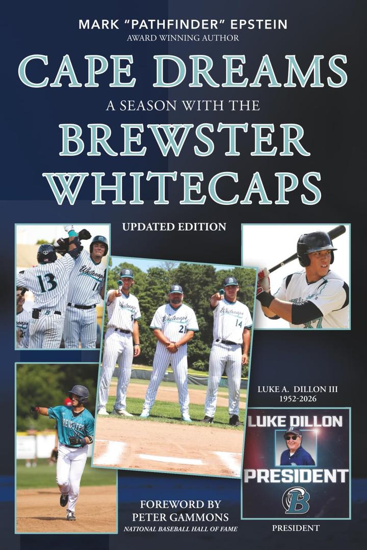 CAPE DREAMS: A SEASON WITH THE BREWSTER WHITECAPS