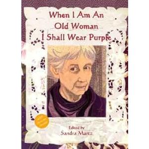 When I Am An Old Woman, I Shall Wear Purple (Paperback)