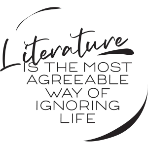 Family Way of Ignoring Life Adventurous Quote Wall Decal Decoration Literature is The Most Agreeable Lasts Years and Easily Removable - Size: 40 in(W) x 36 in(H)