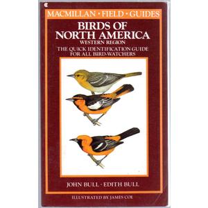 Birds of North America: Western Region : A Quick Identification Guide for All Bird-Watchers (Macmillan Field Guides)